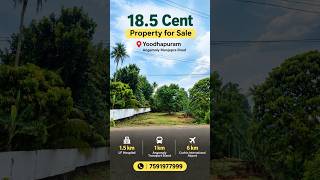 18.5 Cent Land for Sale  | Near yoodhapuram Church | Residential & Commercial Property  #realestate
