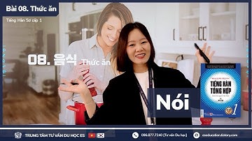 👩‍🏫 Bài 08. 음식 I Thức ăn (Nói) - Tiếng Hàn Sơ cấp 1 [ES CHANNEL]