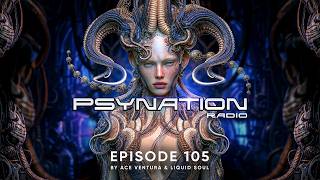 Psy-Nation Radio 105 | incl. Blazy Mix [Ace Ventura & Liquid Soul]