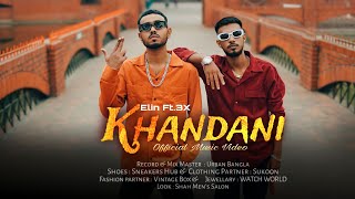 KHANDANI (খান্দানী) -G-CITY- Elin-3X (Official Music Video) Co Prod.By SNAREBYT