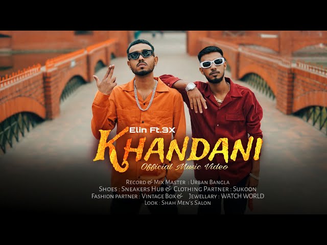 KHANDANI (খান্দানী) -G-CITY- Elin-3X (Official Music Video) Co Prod.By SNAREBYT class=