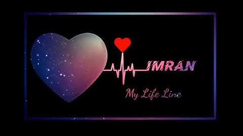 Imran name status video Imran name WhatsApp status video Imran name romantic status video
