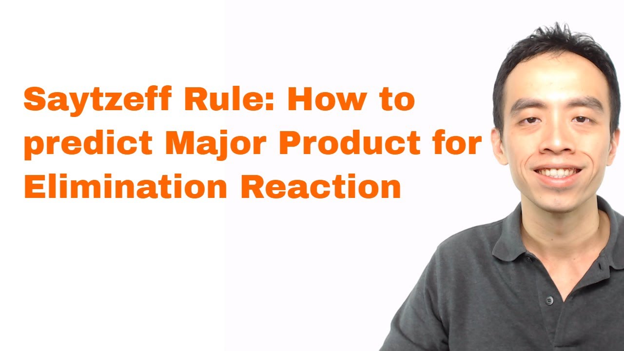 Saytzeff Rule: How to predict Major Product for Elimination Reaction