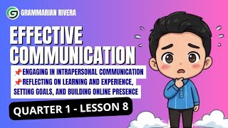 Lesson 8 - Engaging on Intrapersonal Communication || Reflecting, Goal Setting, Online Presence 