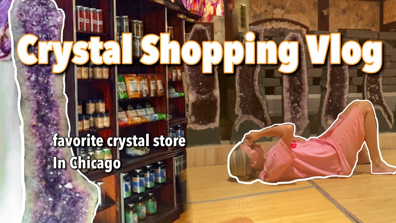 COME CRYSTAL SHOPPING W/ ME smoothie + crystal shop In Chicago YouTube