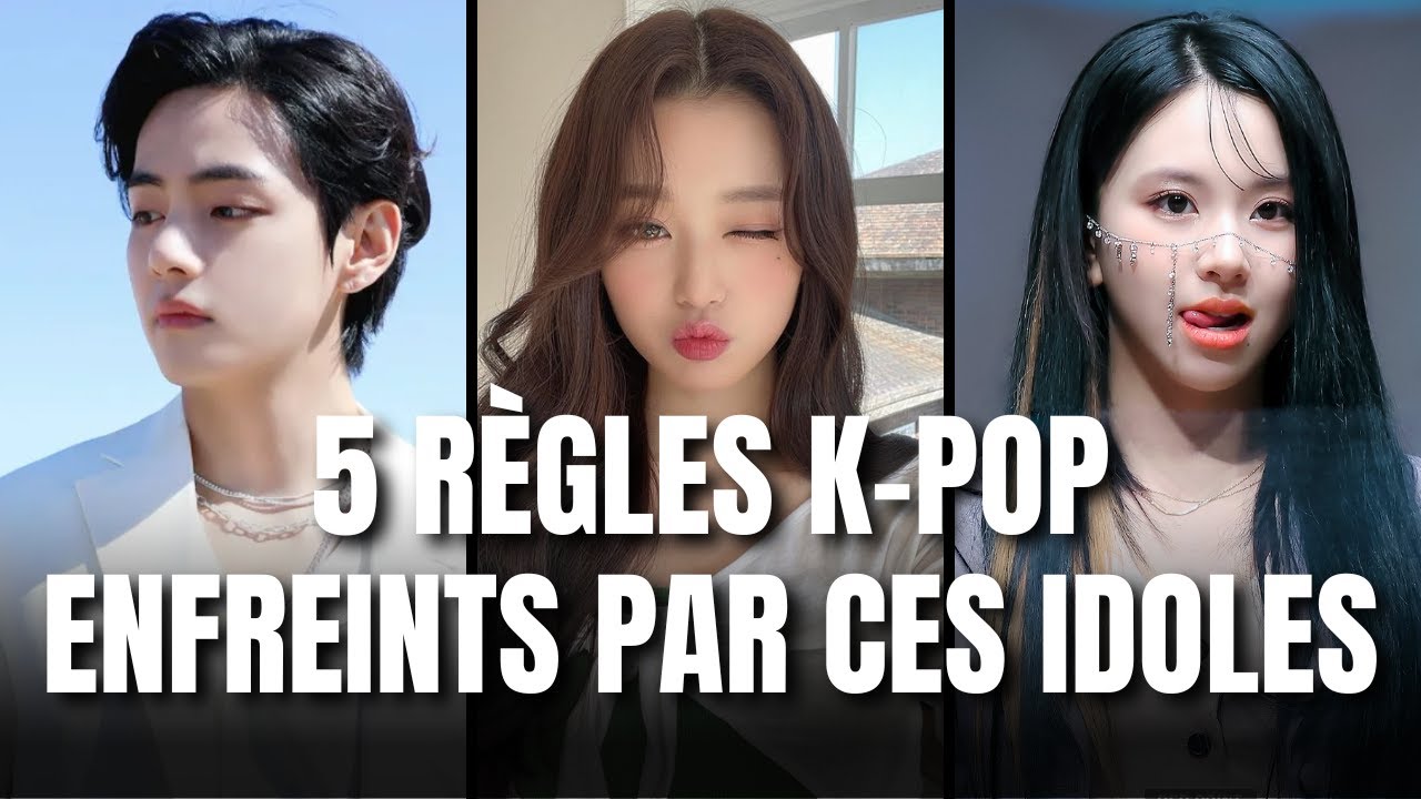 5 REGLES K POP QUE LES IDOLES ENFREIGNENT TOUT LE TEMPS  K WOL  16