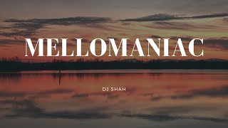 Mellomaniac (Chill Out Mix) - DJ Shah | Musique Anti-Stress Resimi