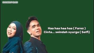 Farez adnan & Selfi Yamma - Seindah Syurga //Lagu Lirik #lagu #selfiyamma #seindahsurga