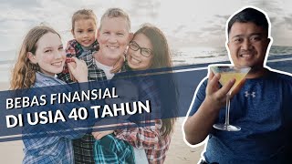 Bebas Finansial di Usia 40 Tahun