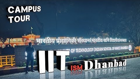 Inside IIT (ISM) Dhanbad | Cinematic Campus Tour 