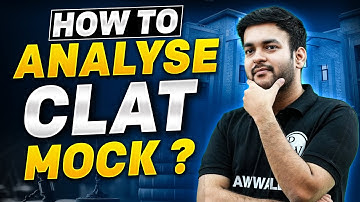 Right Way To Analyse Your Mock | How to Increase Score in CLAT MOCK ?