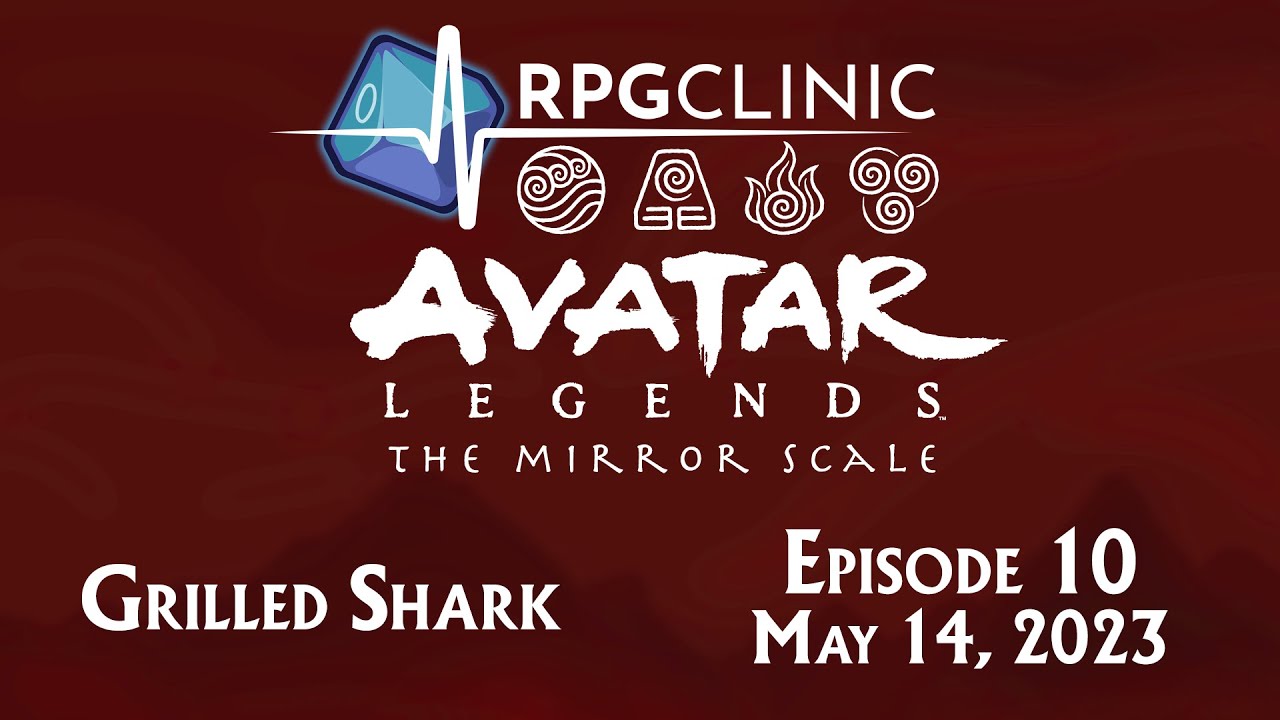 Avatar Legends: The Mirror Scale Episode 10 - Grilled Shark