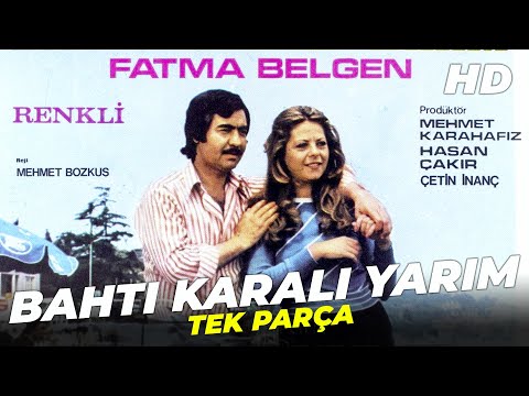 Bahtı Karalı Yarim | Nuri Sesigüzel, Fatma Belgen Eski Türk Filmi Full İzle
