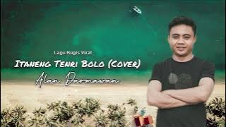 Itaneng Tenri Bolo (Cover) Alan Darmawan | Versi Wayase [Music Audio Chanel]