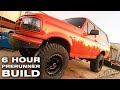 6 Hour PRERUNNER BRONCO Build in the Desert