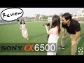 รีวิว Sony A6500 Review