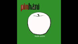 Düşen Yaprağın İçinde - Pinhani (Başka Şeyler, 2012)