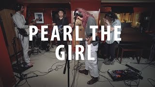 Pearl The Girl - 18 (Local Live)