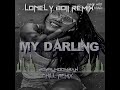 MY DARLING LONELY BOII REMIX 675 MOOMBAH CHILL BOUNCE