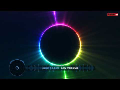 R Kelly & S Dott -  Slow Wind Remix