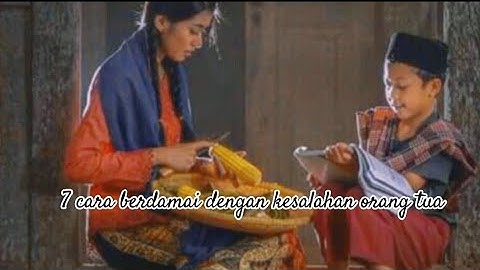 7 cara berdamai dengan kesalahan orang tua di masa lalu #kehidupan #bijak #damai