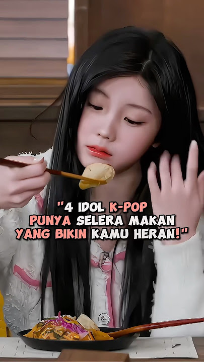 4 Idol Kpop Punya Selera Makan Yang Bikin Kamu Heran! #kpop #shorts