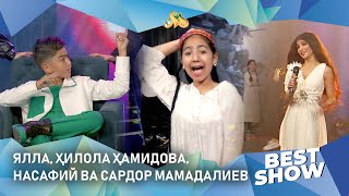 Ялла, Ҳилола Ҳамидова, Насафий ва Сардор Мамадалиев... Best Show (24.04.2022)