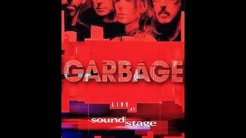 Garbage - Live in Sound Stage - 2005