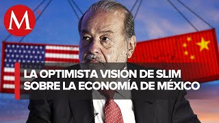 Canadá y EU 'necesitan' a México, “no a China”: Slim