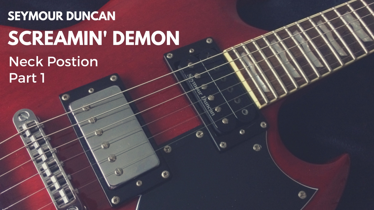 Seymour Duncan Screamin' Demon, Neck Position Part 1 LTDViper YouTube