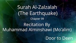 Surah Al-Zalzalah (The Earthquake) Muhammad Alminshawi (Mo'alim)  Quran Recitation
