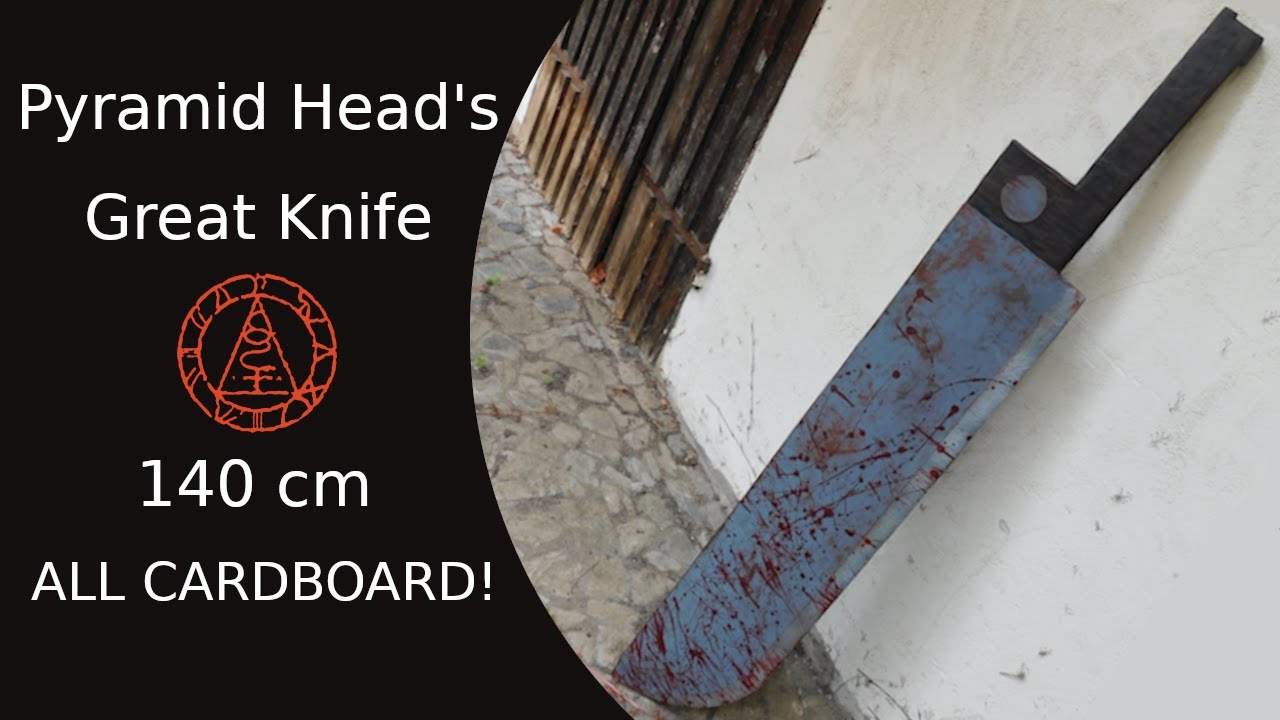 Let's Craft: Pyramid Head's Great Knife - All Cardboard Edition! 