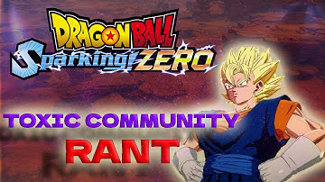 Sparking Zero Community is TOXIC I Crashout Rant 1