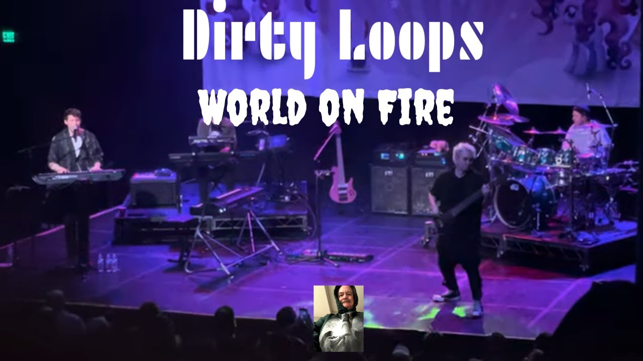 Dirty Loops play World on Fire at The Fonda Theater 04-13-24