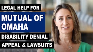 Legal Help Mutual of Omaha LTD Insurance Denial Appeal Lawsuits