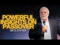 Rick joyner  powerful insights on passover