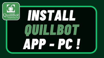 How to Download /Install QuillBot App on Desktop PC !