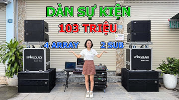 Dàn âm thanh đám cưới chỉ 103 TRIỆU phục vụ lên tới 300 KHÁCH có những gì | Dàn LOA ARRAY Star Sound