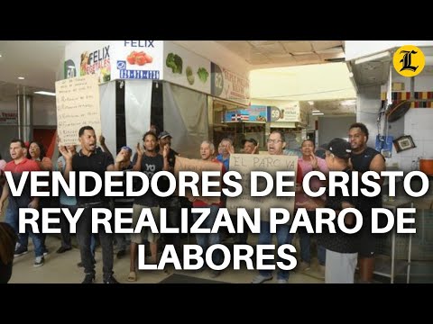 VENDEDORES DEL MERCADO DE CRISTO REY REALIZAN PARO DE LABORES POR MALAS CONDICIONES DEL PLANTEL