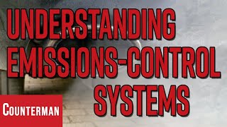 Understanding EmissionsControl Systems