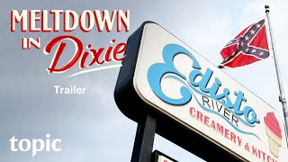 Meltdown In Dixie | Trailer | Topic