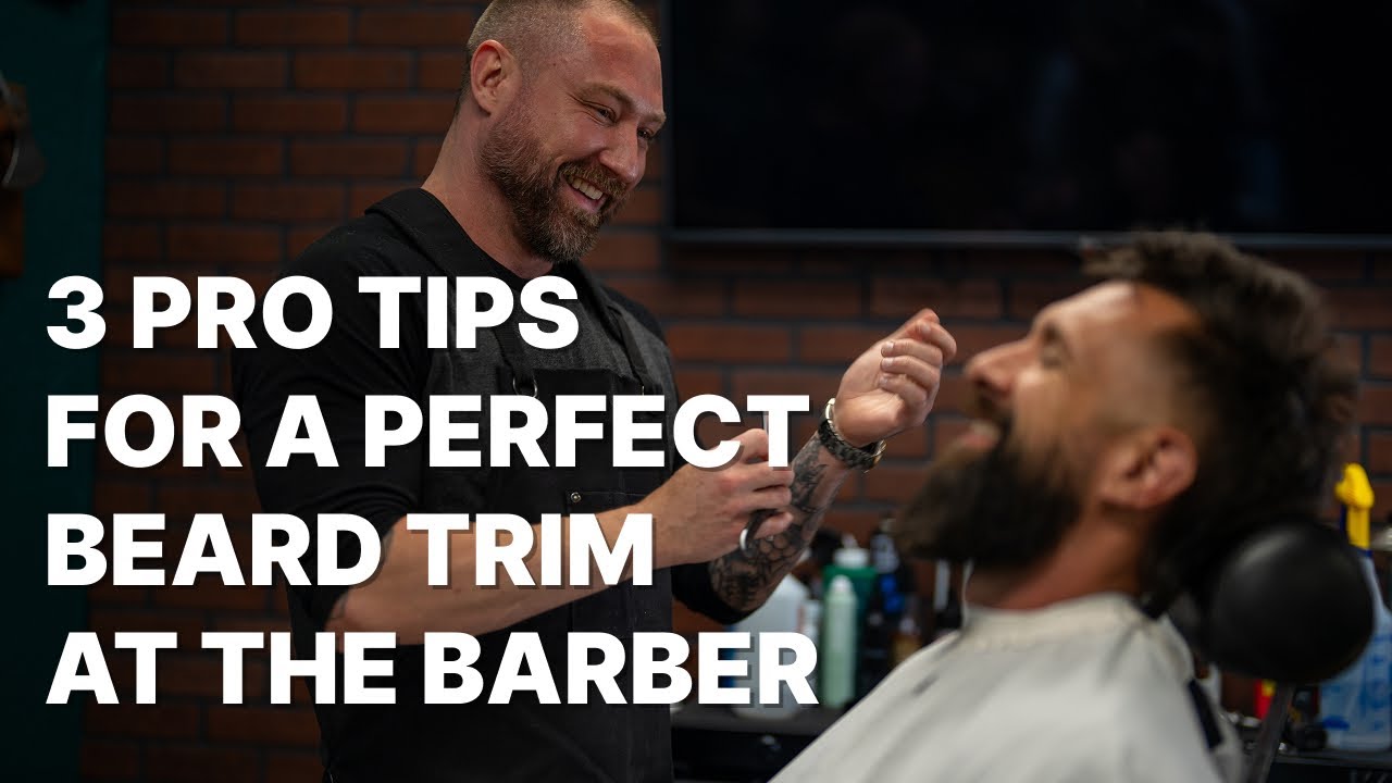 3 Pro Tips for a Perfect Beard Trim at the Barber