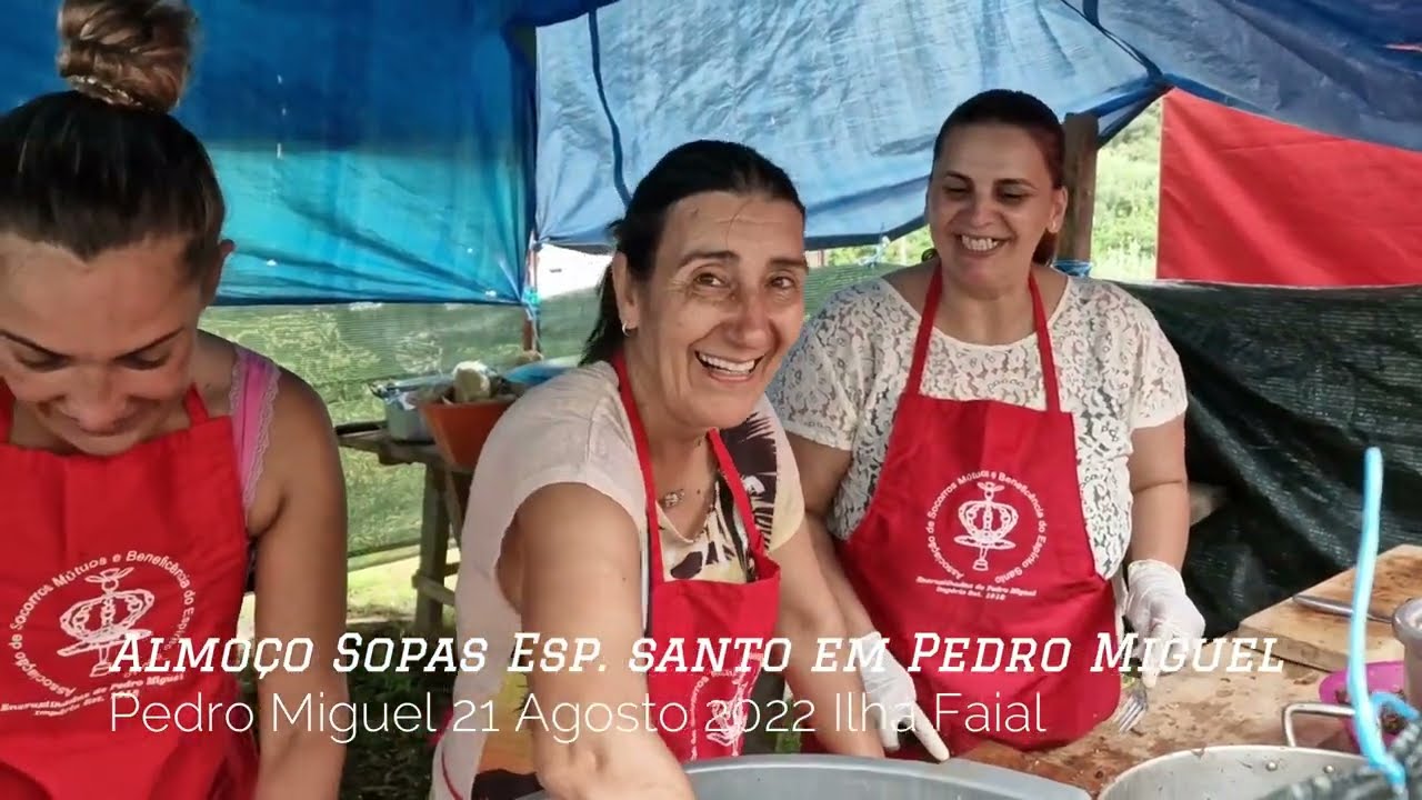 Almoço Sopas Esp. Santo Pedro Miguel 2022 Ilha Faial