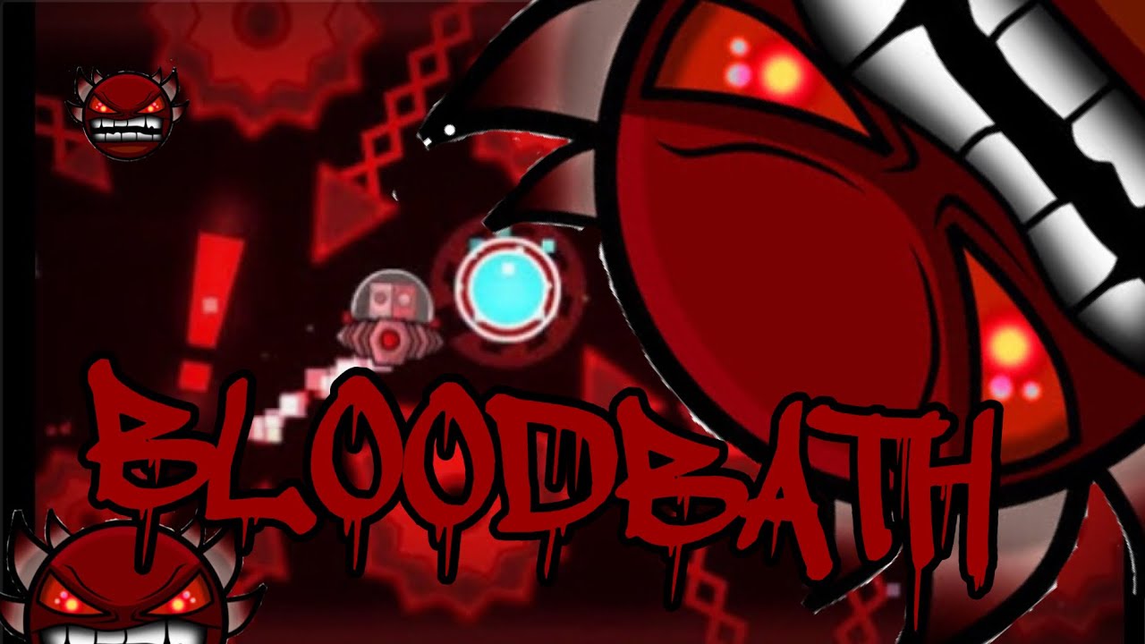 Geometry Dash 70 BLOODBATH COMPLETE (240FPS) YouTube