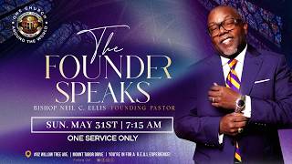 THE FOUNDER SPEAKS | R.E.A.L Worship Experience | Bishop Neil C. Ellis | 7:15 AM [EST]