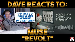 Dave&#39;s Reaction: Muse — Revolt