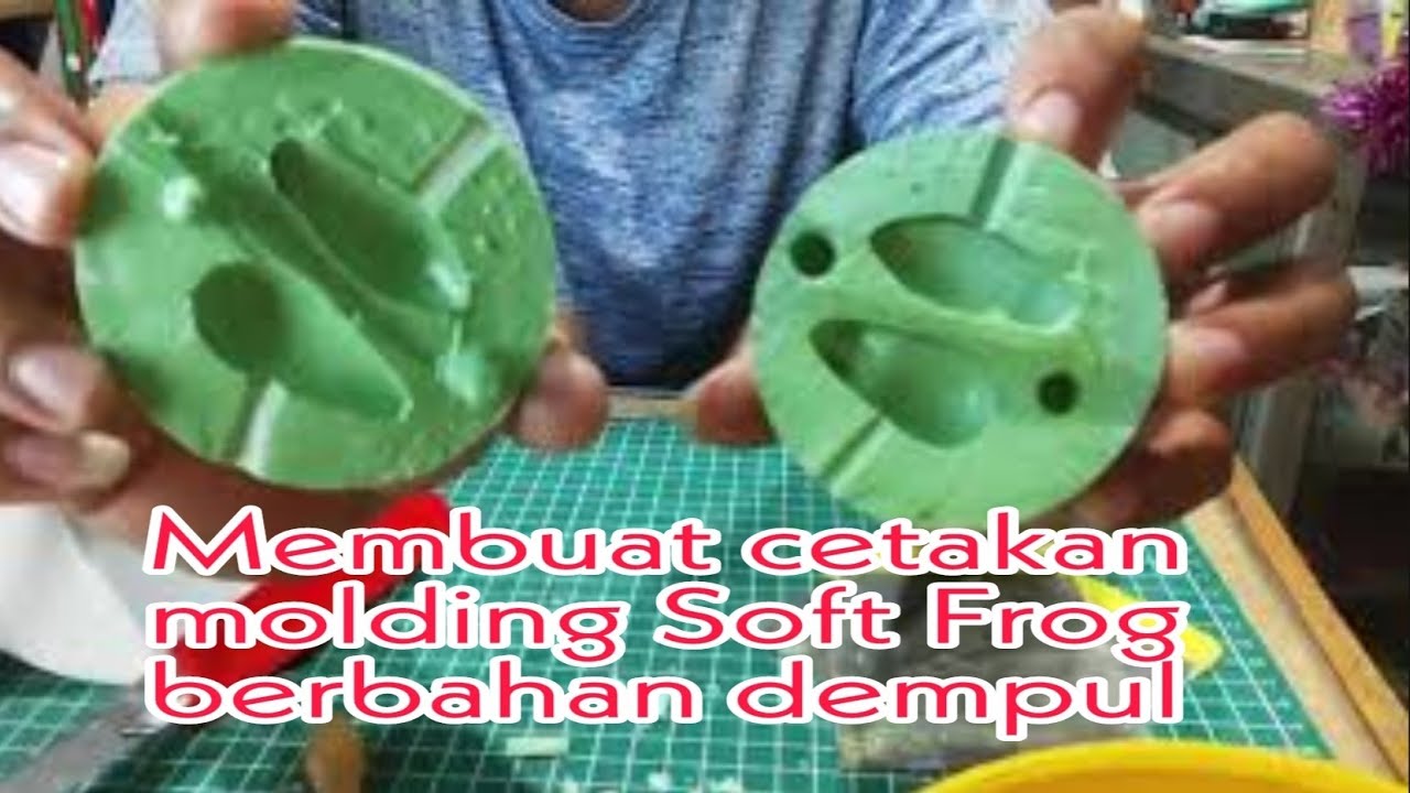 TUTORIAL MEMBUAT CETAKAN MOLDING SOFT FROG MENGGUNAKAN BAHAN DEMPUL PART 1
