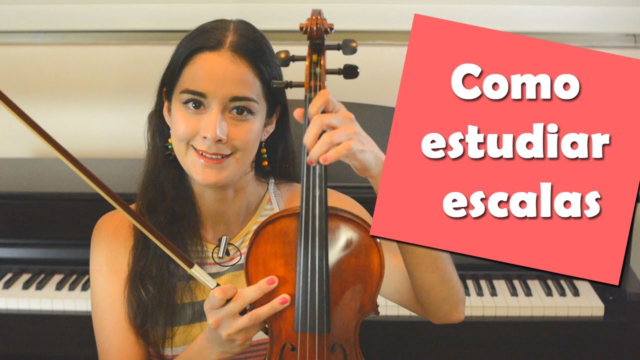COMO ESTUDIAR ESCALAS EN EL VIOLÍN - Maestra Irazú