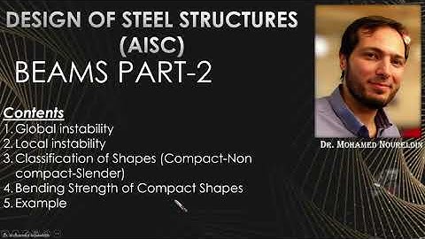 14- Beams part 2- Global instability-Lateral torsional buckling-compact shapes