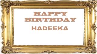 Hadeeka   Birthday Postcards & Postales - Happy Birthday